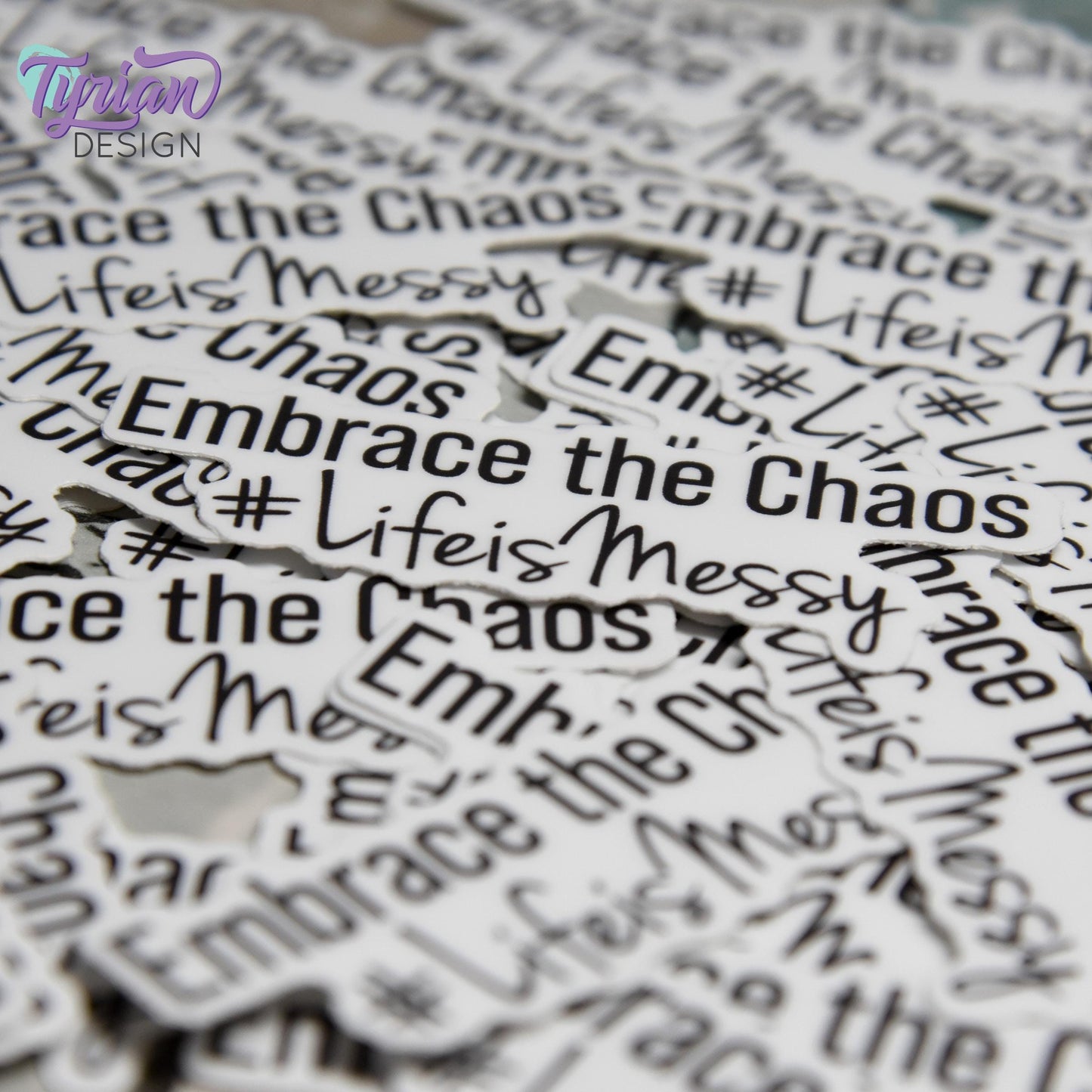 Embrace the Chaos Vinyl Sticker | Waterproof, Weatherproof & Durable | 2.5" x 1" | Life sticker | Tumbler Sticker | Dishwasher Safe