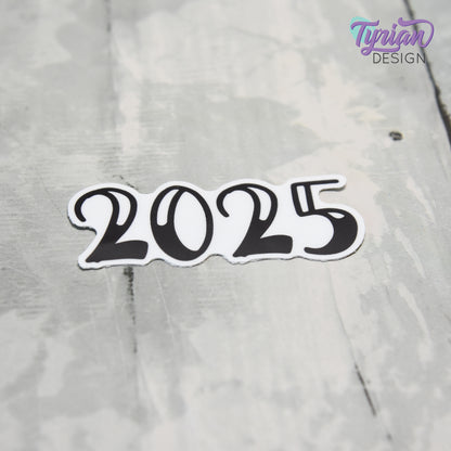 2025 Sticker | 2025 Planner Sticker | Sticker is high quality weather proof vinyl | 2.5 x 1 inch
