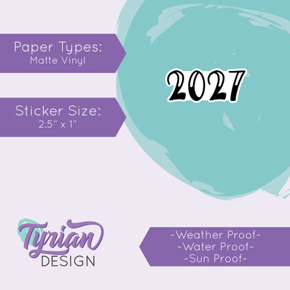 2027 Sticker | High quality weather proof vinyl | 2.5 x 1 inch