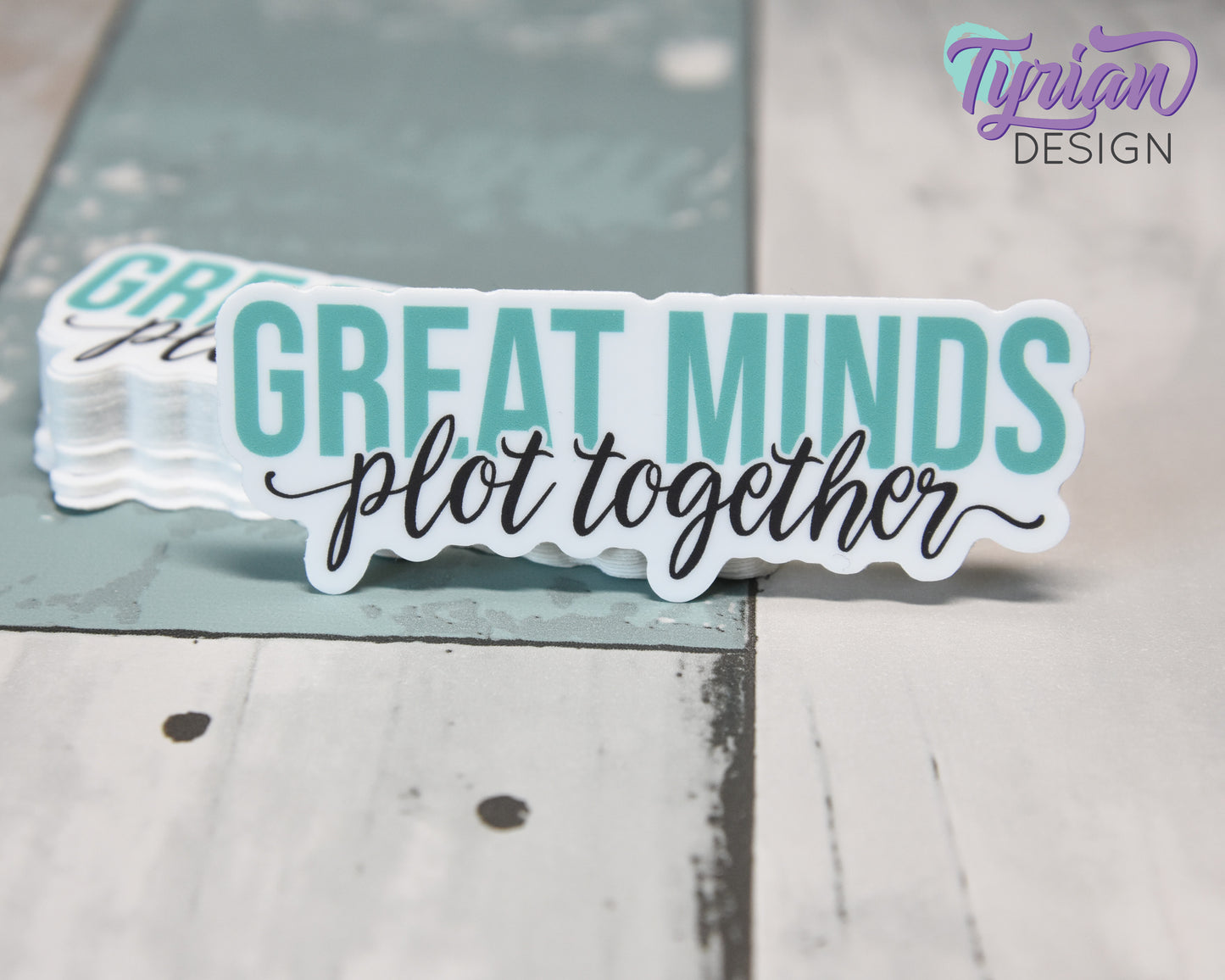 Great Minds Plot Together Vinyl Sticker | high quality weather proof vinyl | 3 x 1.25" | Turquoise Partner in Crime Sticker