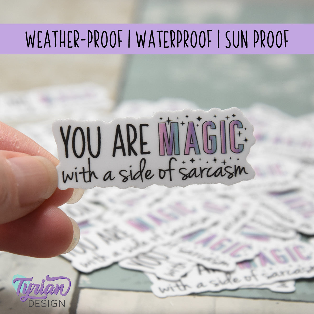 You are Magic with a side of Sarcasm Vinyl Sticker | 2" x 1"