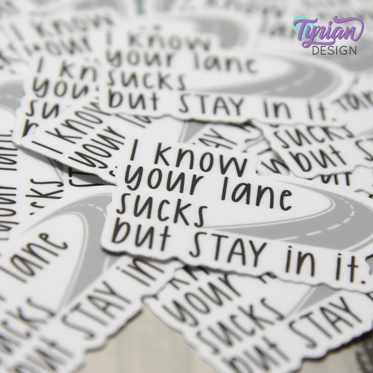 Your Lane Sucks but Stay in it Vinyl Sticker | 2" x 1"