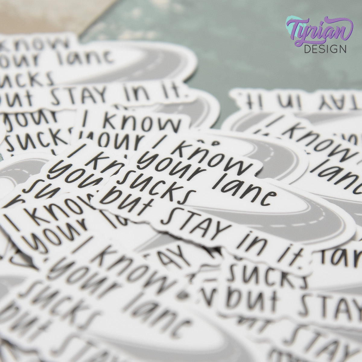 Your Lane Sucks but Stay in it Vinyl Sticker | 2" x 1"