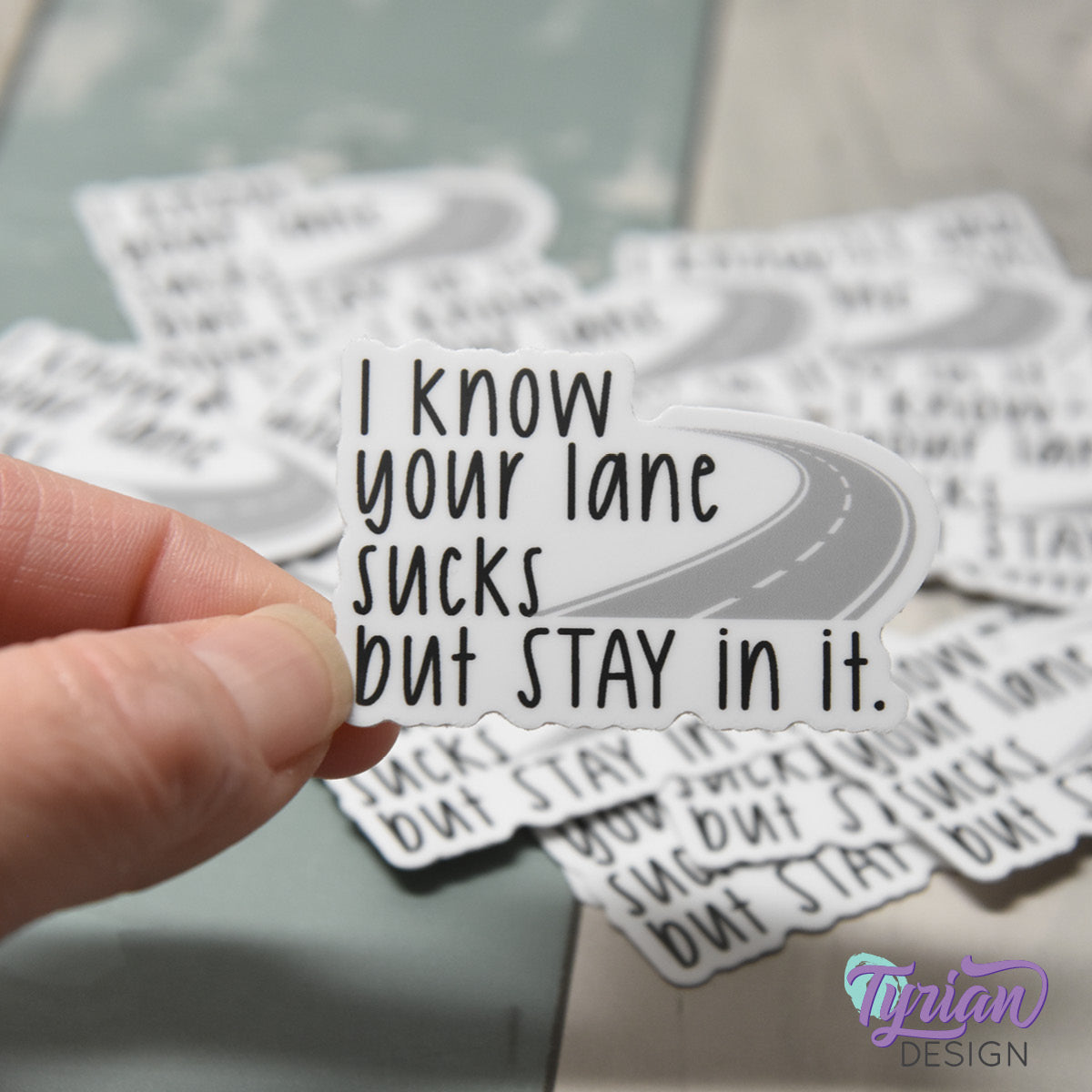 Your Lane Sucks but Stay in it Vinyl Sticker | 2" x 1"