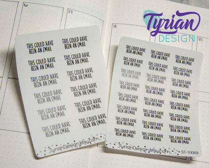 This Could Have Been An Email | Sticker Sheet