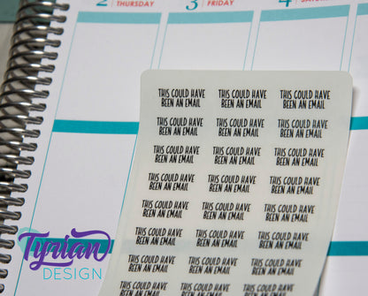 This Could Have Been An Email | Sticker Sheet