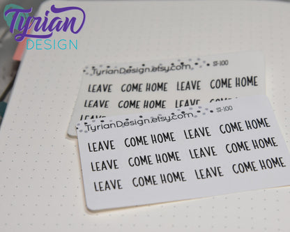 Leave and Come Home Stickers Mini Sheet for Planners and Journals. Black Type, clear or white matte stickers - Road Trip, Vacation, Getaway