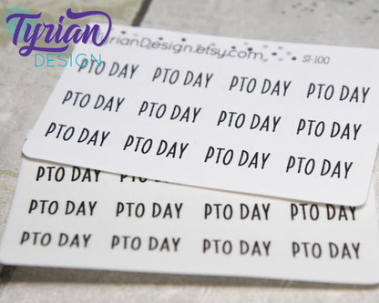 PTO Day Stickers Mini Sheet for Planners and Journals. Black Type, clear or white matte stickers - Paid Time Off Stickers