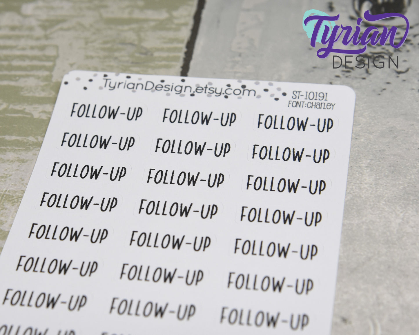 Follow-up Stickers |  24 Stickers  | 1" x .34" | Charlie Font.