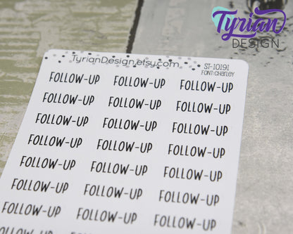 Follow-up Stickers |  24 Stickers  | 1" x .34" | Charlie Font.