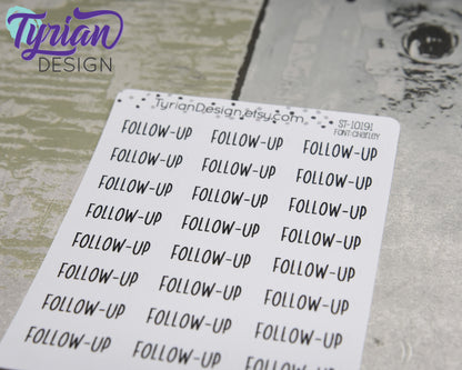 Follow-up Stickers |  24 Stickers  | 1" x .34" | Charlie Font.