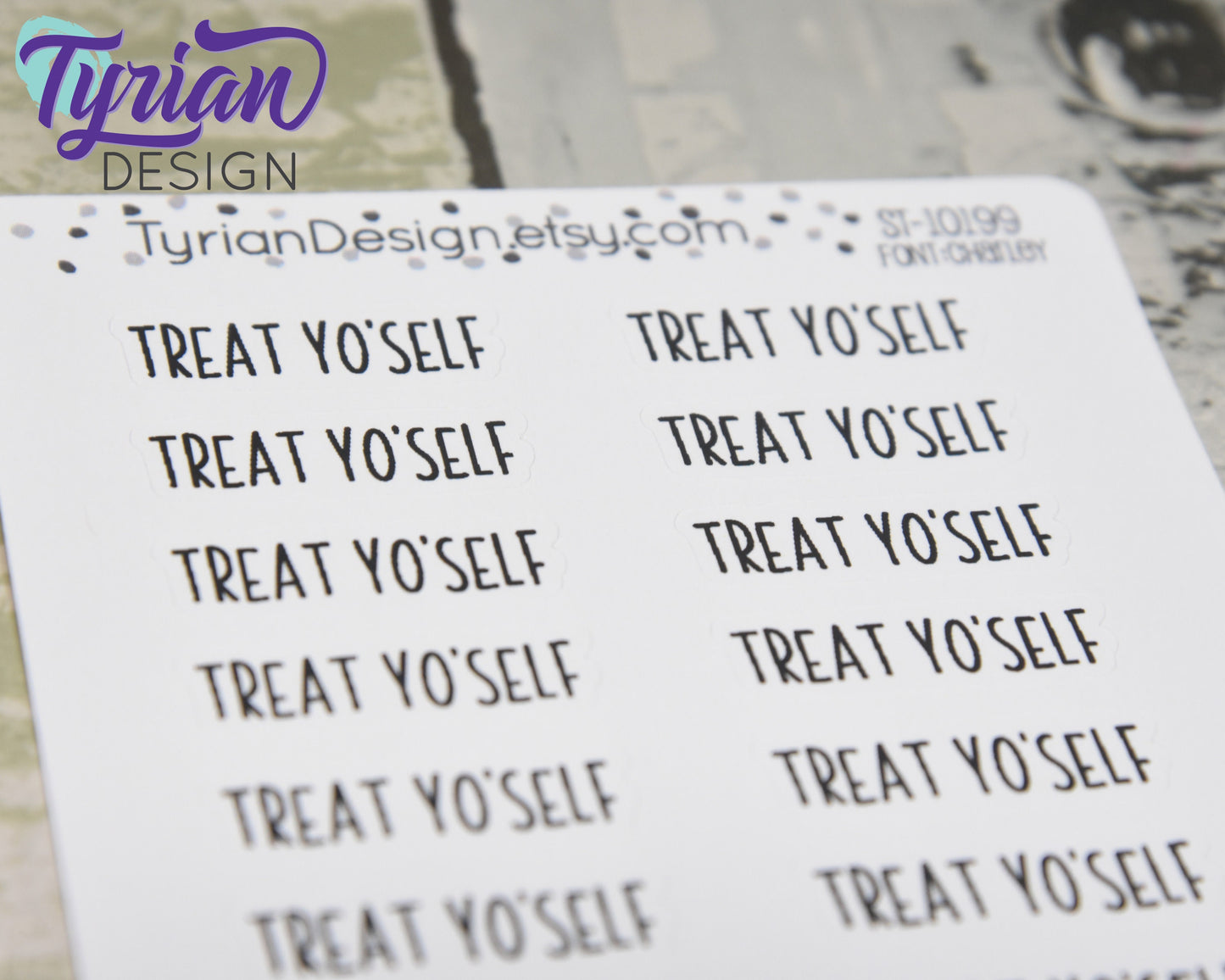 Treat Yo'self Stickers | 18 Stickers | 1.2" x .35" each | Charlie Font
