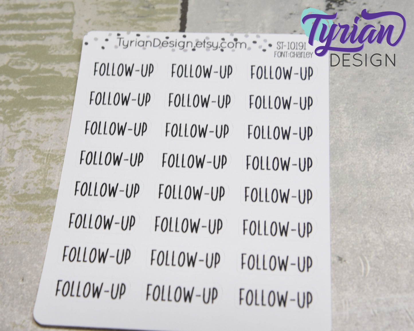 Follow-up Stickers |  24 Stickers  | 1" x .34" | Charlie Font.
