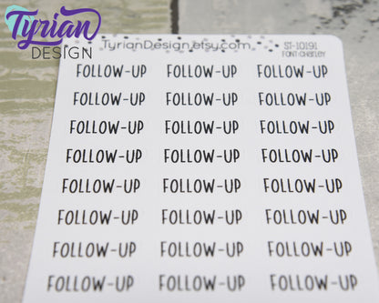Follow-up Stickers |  24 Stickers  | 1" x .34" | Charlie Font.
