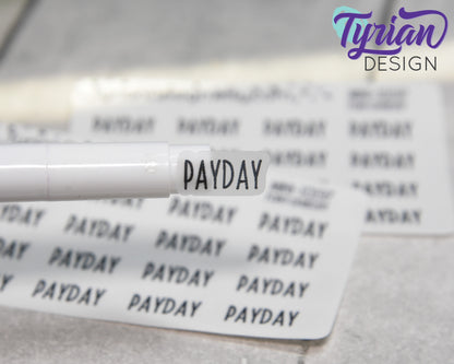 Payday Day Stickers Mini Sheet for Planners and Journals. Black Type, clear or white matte stickers - Pay check Stickers