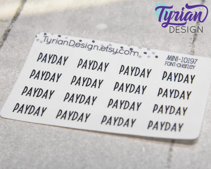 Payday Day Stickers Mini Sheet for Planners and Journals. Black Type, clear or white matte stickers - Pay check Stickers