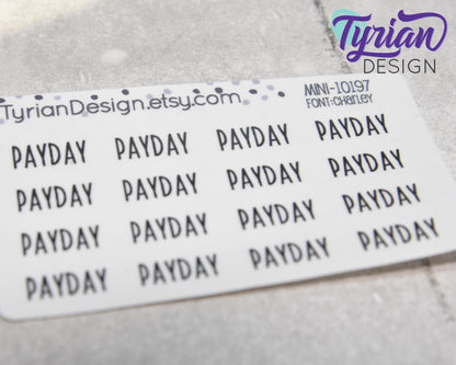 Payday Day Stickers Mini Sheet for Planners and Journals. Black Type, clear or white matte stickers - Pay check Stickers