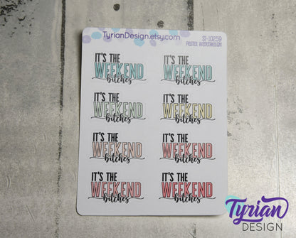It's the Weekend Stickers | 8 Stickers | 1.43" x .89" Each | Color Options