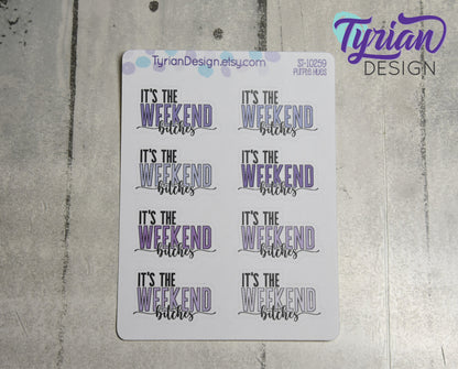 It's the Weekend Stickers | 8 Stickers | 1.43" x .89" Each | Color Options