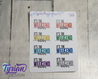 It's the Weekend Stickers | 8 Stickers | 1.43" x .89" Each | Color Options
