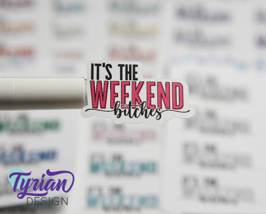 It's the Weekend Stickers | 8 Stickers | 1.43" x .89" Each | Color Options