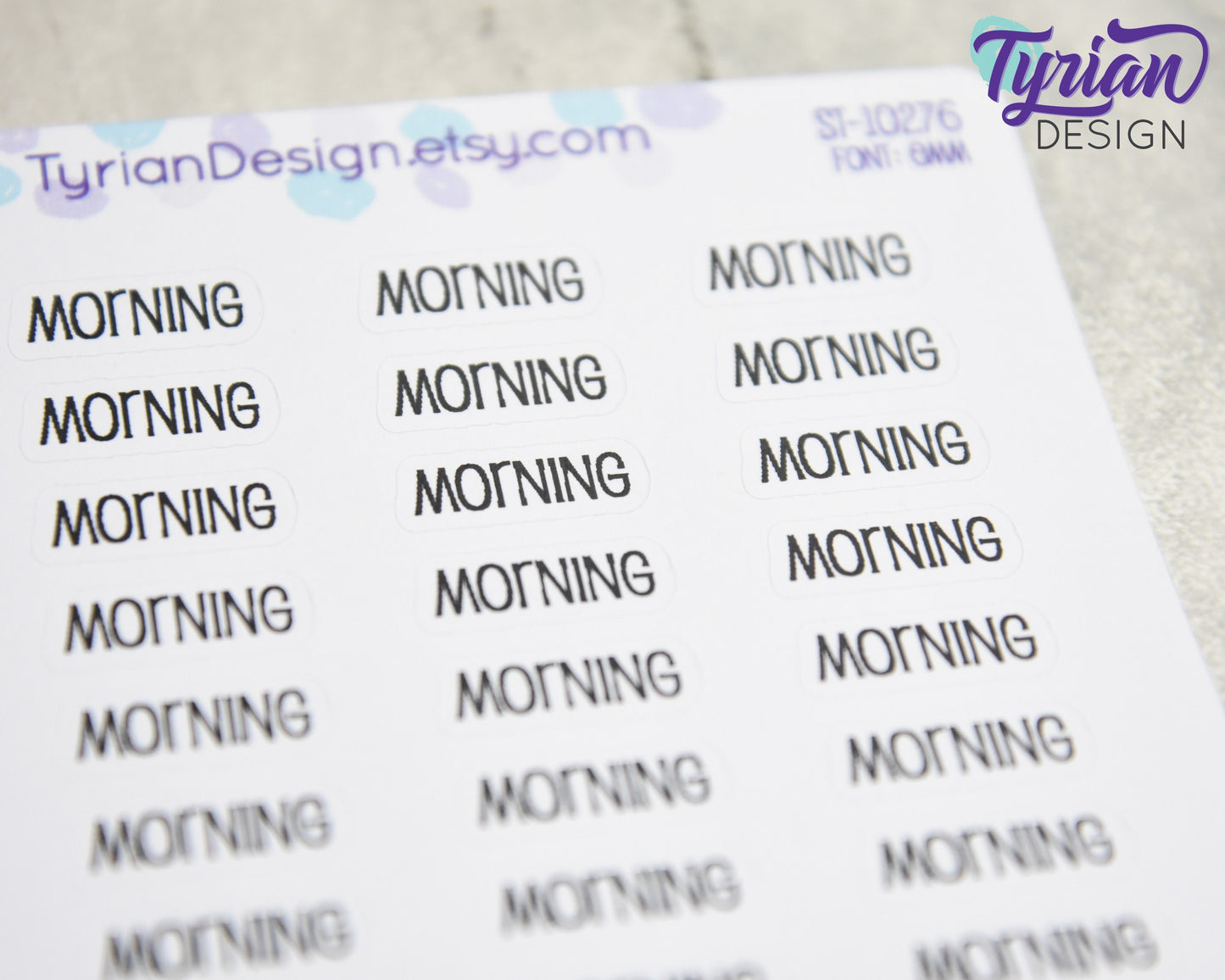 Morning Stickers |  30 Stickers | .75" x .3" each | Emm Font