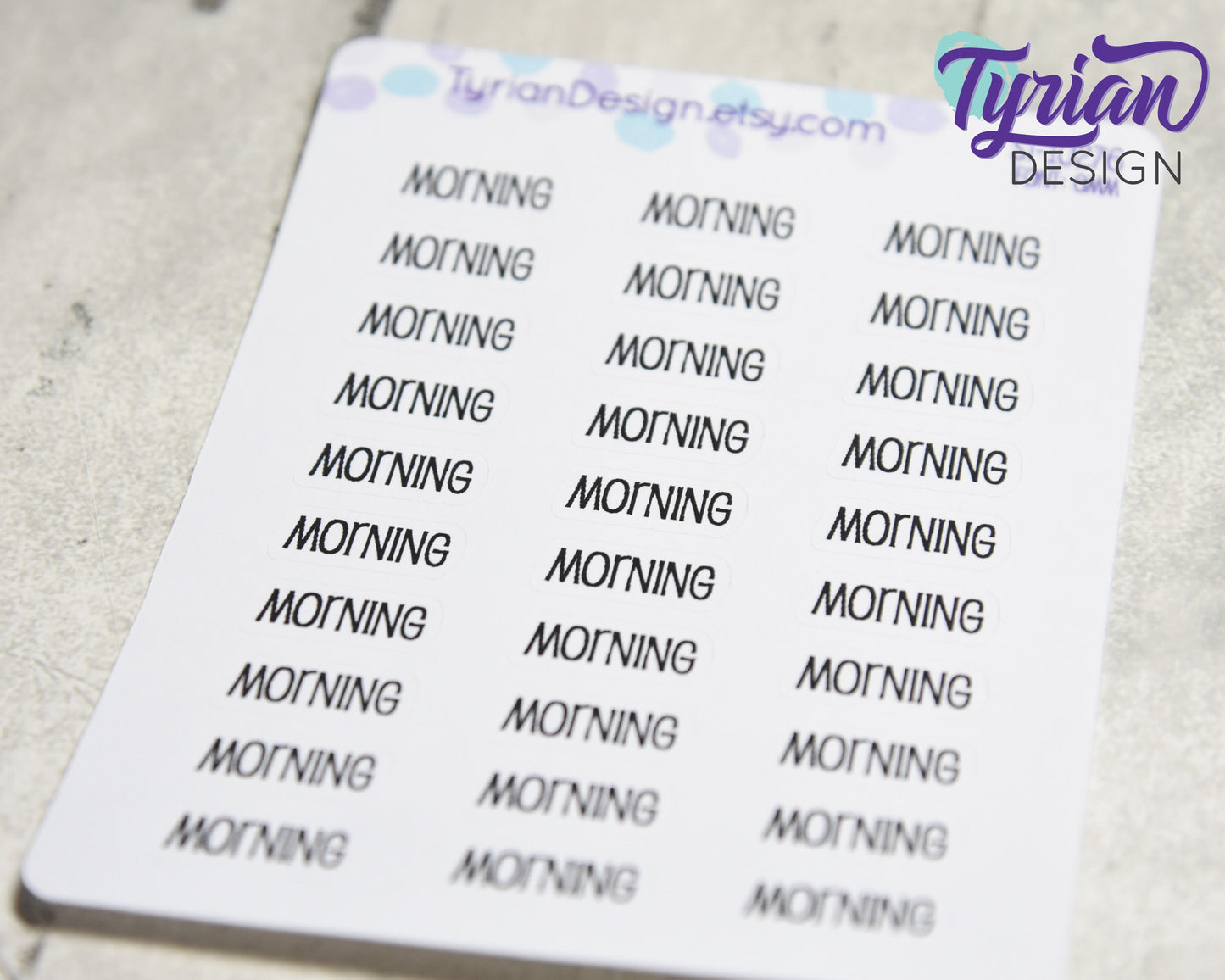 Morning Stickers |  30 Stickers | .75" x .3" each | Emm Font