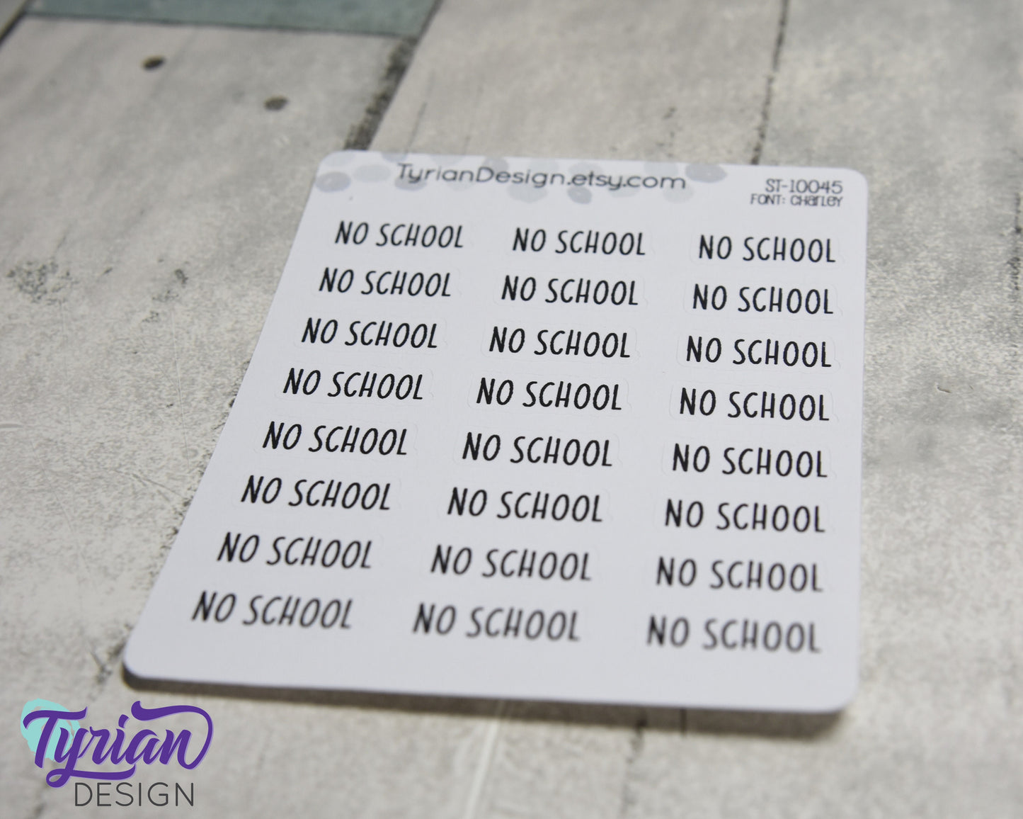 No School Stickers | 24 Stickers | 1" x .35" Sticker size | Charley Font