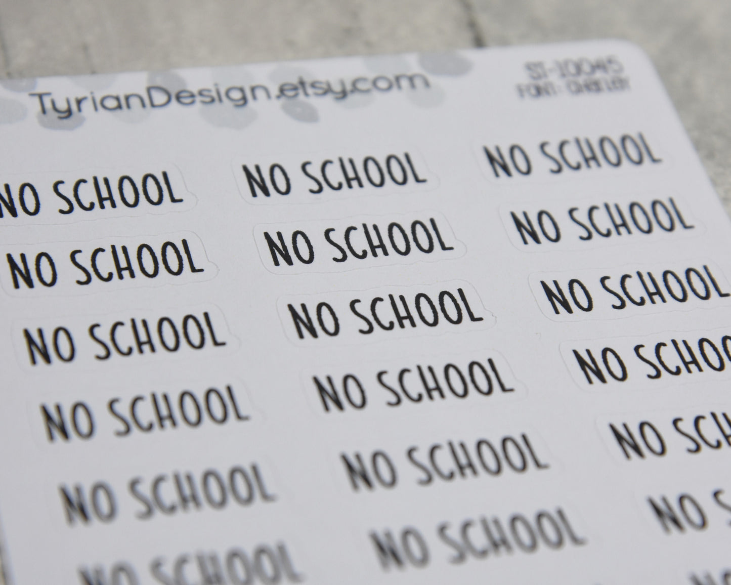 No School Stickers | 24 Stickers | 1" x .35" Sticker size | Charley Font