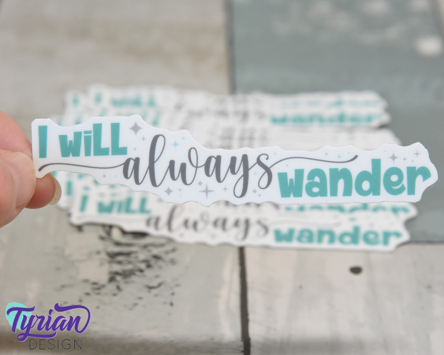 I will always wander Turquoise Vinyl Sticker | high quality weather proof vinyl | 4 x 1" | Wander sticker