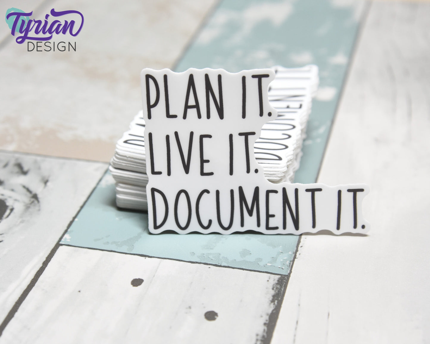 Plan it. Live it. Document it. Vinyl Sticker | high quality weather proof vinyl | 3 x 2.5" | Planner sticker