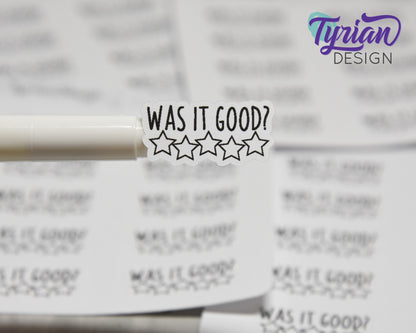 Was it Good Stickers | 10 stickers per sheet 1.1" x .6"each | Charlie Font