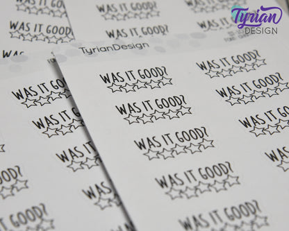 Was it Good Stickers | 10 stickers per sheet 1.1" x .6"each | Charlie Font