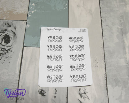 Was it Good Stickers | 10 stickers per sheet 1.1" x .6"each | Charlie Font
