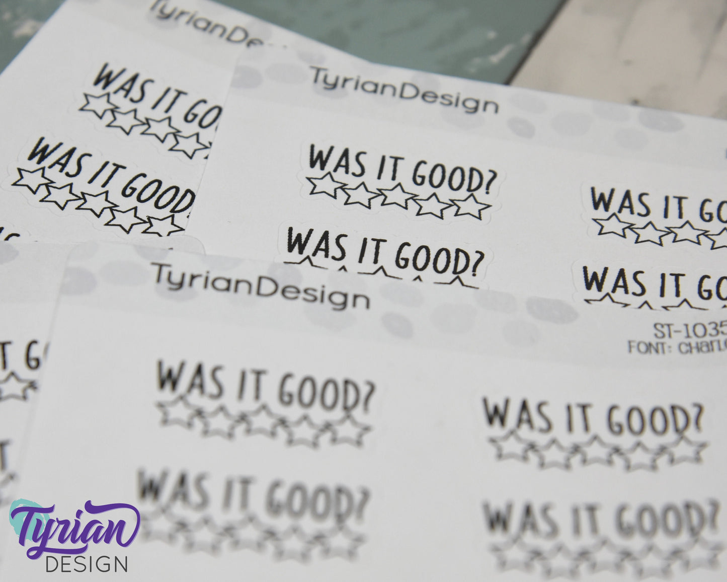 Was it Good Stickers | 10 stickers per sheet 1.1" x .6"each | Charlie Font