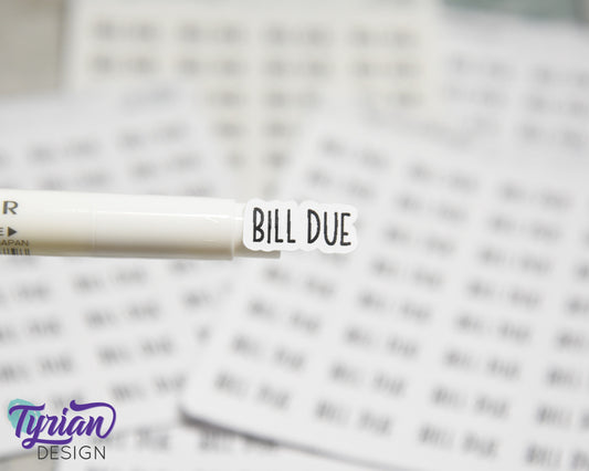 Bill Due Stickers | 32 Stickers | .73" x .35" Each | Charley Font