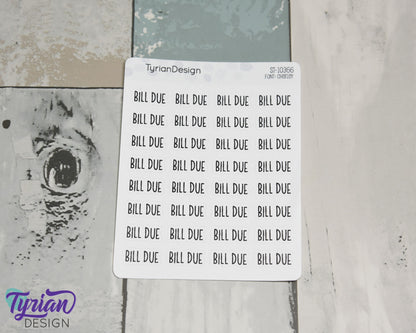 Bill Due Stickers | 32 Stickers | .73" x .35" Each | Charley Font