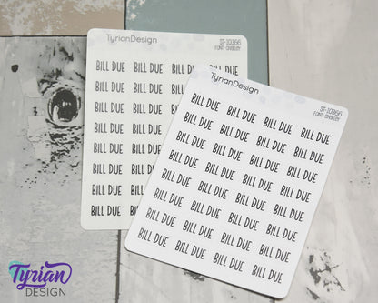 Bill Due Stickers | 32 Stickers | .73" x .35" Each | Charley Font