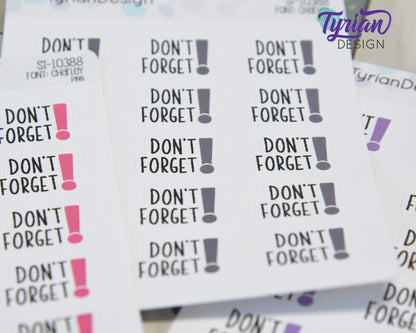Don't Forget Stickers| 15 Stickers | .8" x .63" Each | Various Colors