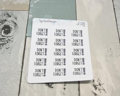 Don't Forget Stickers| 15 Stickers | .8" x .63" Each | Various Colors
