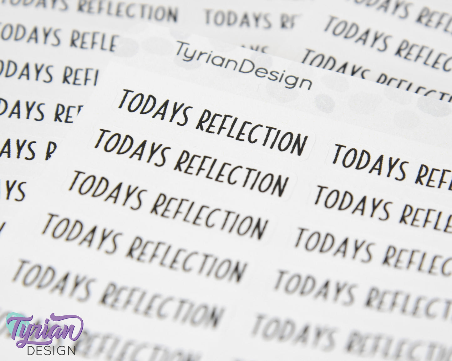 Todays Reflection Stickers |  Reflection Stickers | 16 Stickers | 1.5" x .35" | 3.5 x 4.5" Sheet | Charley Font | White or Clear