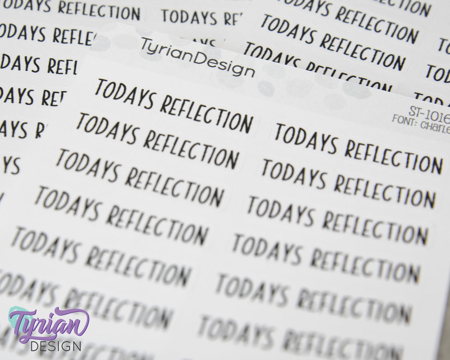 Todays Reflection Stickers |  Reflection Stickers | 16 Stickers | 1.5" x .35" | 3.5 x 4.5" Sheet | Charley Font | White or Clear