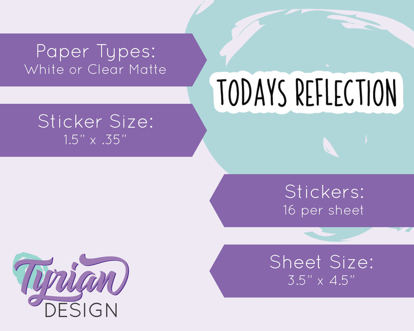 Todays Reflection Stickers |  Reflection Stickers | 16 Stickers | 1.5" x .35" | 3.5 x 4.5" Sheet | Charley Font | White or Clear
