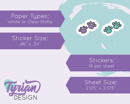 Paw Print Teeny Stickers | Tiny Paw stickers | 18 Stickers | .46" x .34" Each | 3.375" x 2.125" Mini Sheet | White or Clear