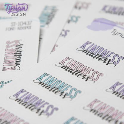Kindness Matters Stickers | 15 Stickers | 1" x .5" Each | Keeper Font