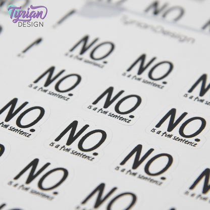 No. is a Full Sentence Stickers || 20 Stickers | .61" x .61" Each | Beau Font
