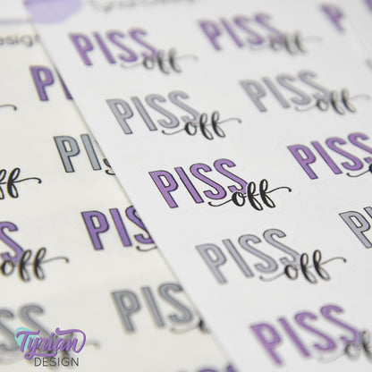 Piss Off Stickers | Leave me alone Stickers | 15 Stickers | 1" x .72" Each | 3.5 x 4.5" Sheet | White or Clear Matte | Keeper Font