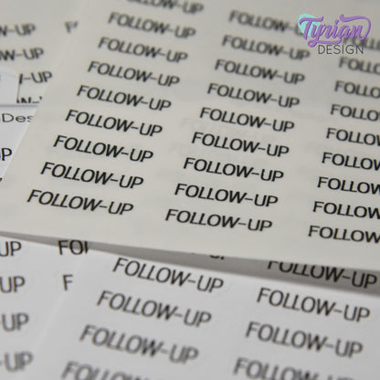 Follow-Up Sticker | 27 Stickers | .92" x .3" Each | Emm Font