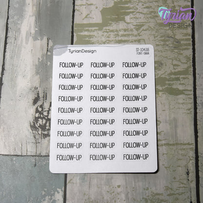 Follow-Up Sticker | 27 Stickers | .92" x .3" Each | Emm Font