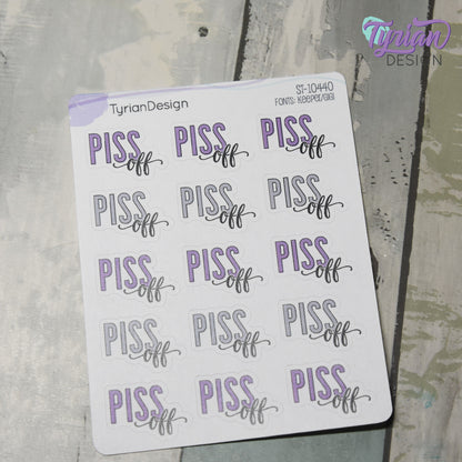 Piss Off Stickers | Leave me alone Stickers | 15 Stickers | 1" x .72" Each | 3.5 x 4.5" Sheet | White or Clear Matte | Keeper Font